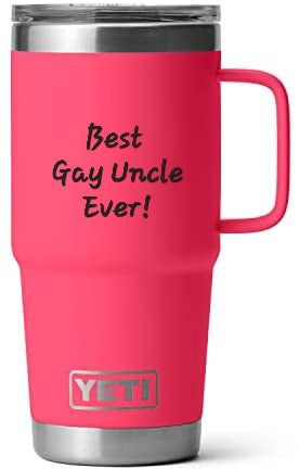 Best Gay Uncle Ever Yeti Travel Mug