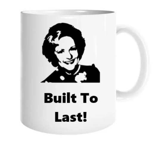Betty White Built to Last Mug
