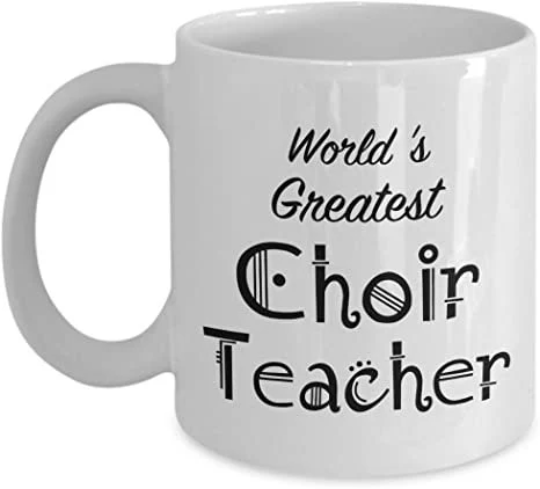 World's Greatest Choir Teacher Mug
